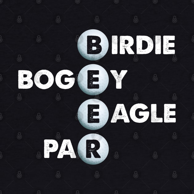 Birdie Bogey Eagle Par Beer Funny Golf Golfing Golfer Gift by Marang